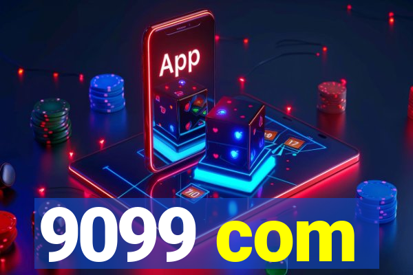 9099 com